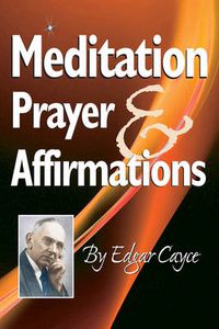 Cover image for Meditation, Prayer & Affirmations