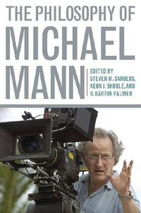 Cover image for The Philosophy of Michael Mann