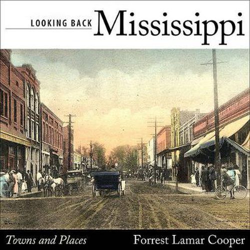 Cover image for Looking Back Mississippi: Towns and Places
