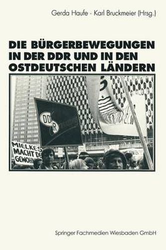 Cover image for Die Burgerbewegungen in Der Ddr Und in Den Ostdeutschen Bundeslandern