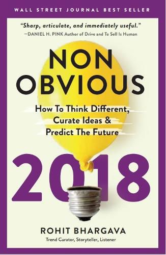 Cover image for Non-Obvious 2018 Edition: How To Predict Trends And Win The Future