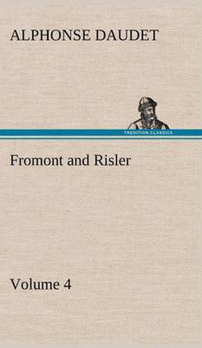 Fromont and Risler - Volume 4