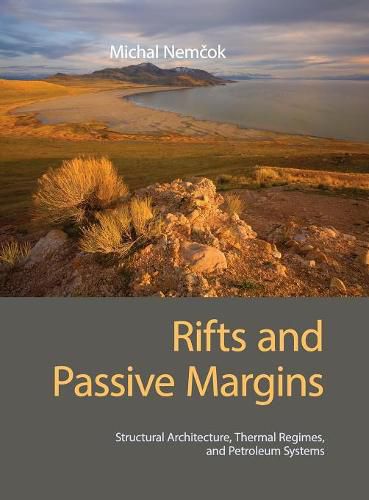 Cover image for Rifts and Passive Margins: Structural Architecture, Thermal Regimes, and Petroleum Systems