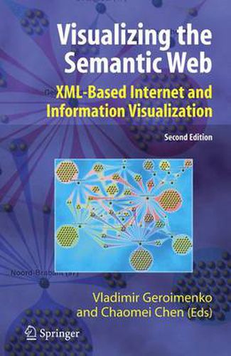 Cover image for Visualizing the Semantic Web: XML-based Internet and Information Visualization