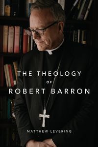 Cover image for The Theology of Robert Barron