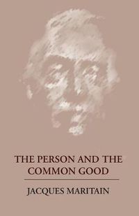 Cover image for The Person and the Common Good