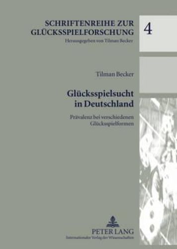 Cover image for Gluecksspielsucht in Deutschland: Praevalenz Bei Verschiedenen Gluecksspielformen