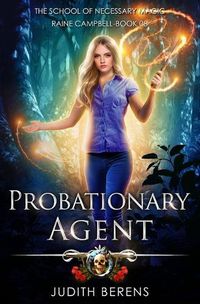 Cover image for Probationary Agent: An Urban Fantasy Action Adventure