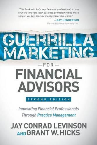 Cover image for Guerrilla Marketing for Financial Advisors: Transforming Financial Professionals through Practice Management