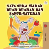 Cover image for I Love to Eat Fruits and Vegetables (Malay Edition)