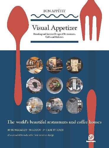 Visual Appetizer: Branding and Interior Design of Restaurants, Cafes and Bakeries