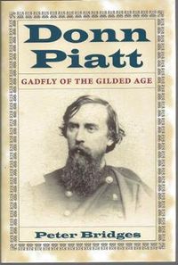 Cover image for Donn Piatt: Gadfly of the Gilded Age