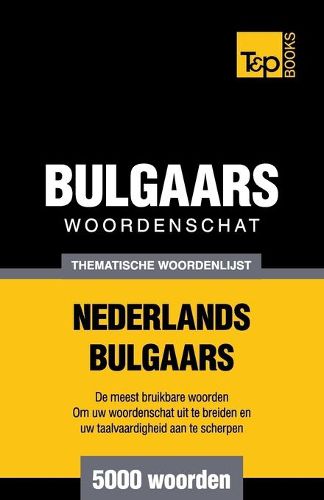 Cover image for Thematische woordenschat Nederlands-Bulgaars - 5000 woorden