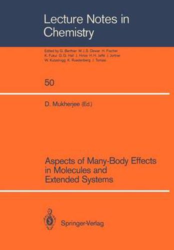 Cover image for Aspects of Many-Body Effects in Molecules and Extended Systems: Proceedings of the Workshop-Cum-Symposium Held in Calcutta, February 1-10, 1988