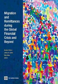 Cover image for Migration and Remittances during the Global Financial Crisis and Beyond