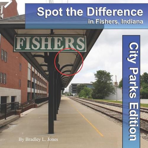 Cover image for Spot the Difference in Fishers, Indiana: City Parks Edition