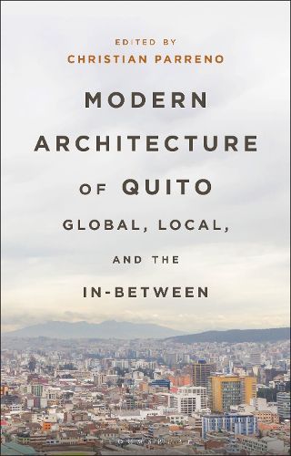 Cover image for Modern Architecture of Quito
