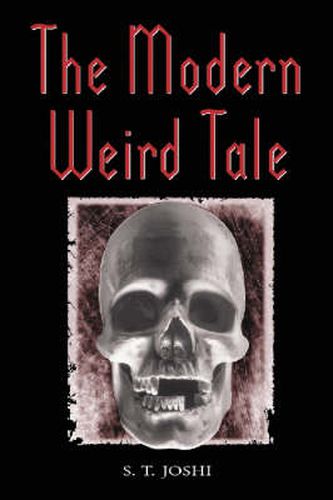 Cover image for The Modern Weird Tale: A Critique of Horror Fiction