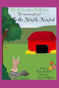 Cover image for The Colourdore Collection: Neville The Nimble Numbat