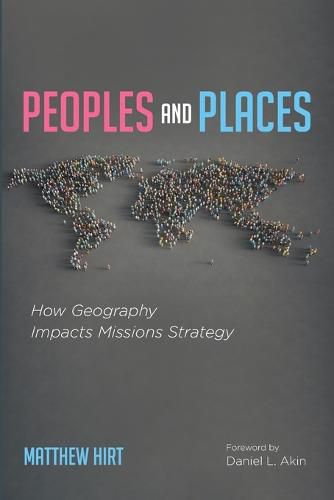 Peoples and Places: How Geography Impacts Missions Strategy