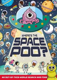 Cover image for Where's the Space Poo?