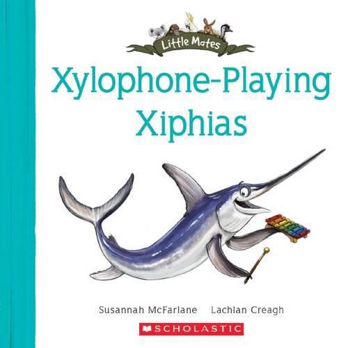 Xylophone Playing Xiphias (Little Mates #24)
