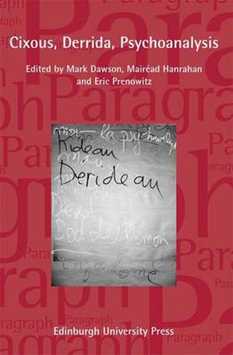 Cover image for Cixous, Derrida, Psychoanalysis: Paragraph  Volume.36, Number 2