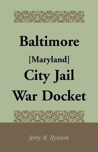 Cover image for Baltimore [Maryland] City Jail War Docket