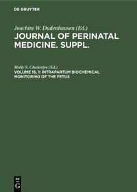 Cover image for Intrapartum biochemical monitoring of the fetus: Proceedings of the First International Symposium, Atlantic City, USA, June 1987