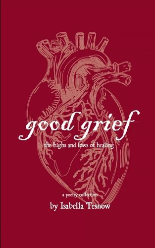 Cover image for Good Grief-The Highs and Lows of Healing