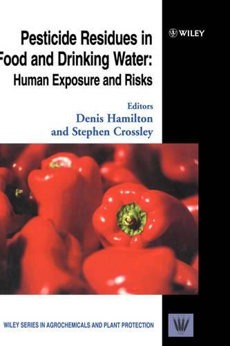 Cover image for Pesticide Residues in Food and Drinking Water: Human Exposure and Risks