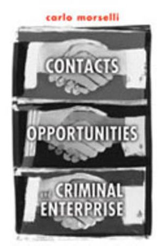 Cover image for Contacts, Opportunities, and Criminal Enterprise