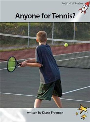 Cover image for Red Rocket Readers: Advanced Fluency 1 Non-Fiction Set A: Anyone for Tennis? (Reading Level 24/F&P Level P)