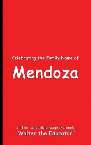 Celebrating the Family Name of Mendoza