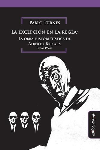 Cover image for La excepcion en la regla: La obra historietistica de Alberto Breccia