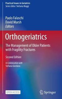 Cover image for Orthogeriatrics: The Management of Older Patients with Fragility Fractures