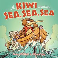 Cover image for A Kiwi Went to Sea, Sea, Sea