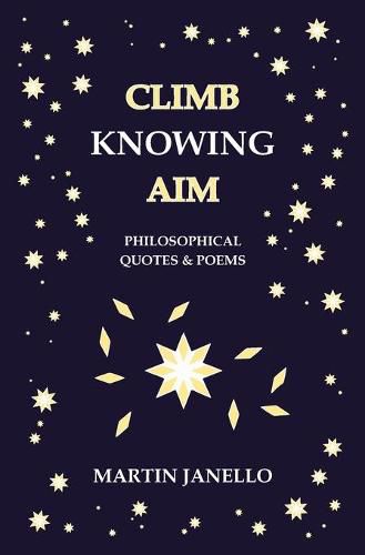 Cover image for Climb Knowing Aim: Philosophical Quotes & Poems