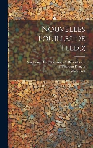 Cover image for Nouvelles fouilles de Tello;