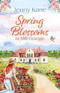 Cover image for Spring Blossoms at Mill Grange