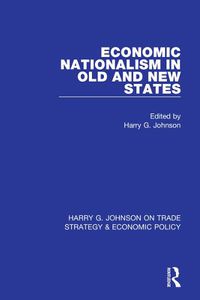 Cover image for Economic Nationalism in Old and New States