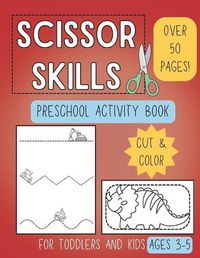 Cover image for Scissor Skills Preschool Activity Book