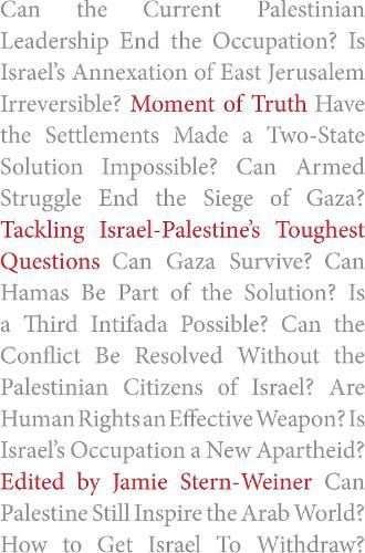 Cover image for Moment of Truth: Tackling Israel-Palestine's Toughest Questions