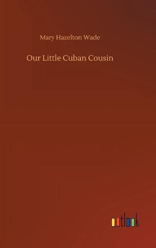 Our Little Cuban Cousin