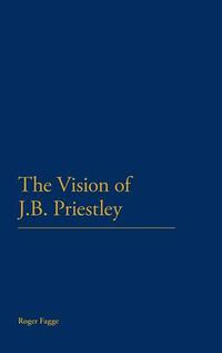 Cover image for The Vision of J.B. Priestley