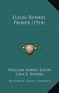 Cover image for Elson-Runkel Primer (1914)