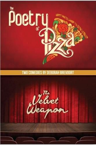 Cover image for The Poetry of Pizza and The Velvet Weapon