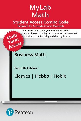 Cover image for MyLab Math with Pearson eText (up to 24 months) + Print Combo Access Code for Business Math