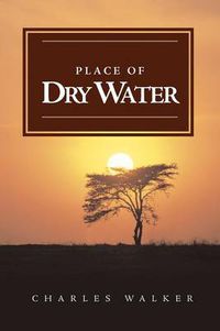 Cover image for Place of Dry Water