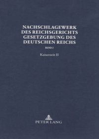 Cover image for Nachschlagewerk Des Reichsgerichts - Gesetzgebung Des Deutschen Reichs: Kaiserzeit II - Gewerblicher Rechtsschutz Und Urheberrecht